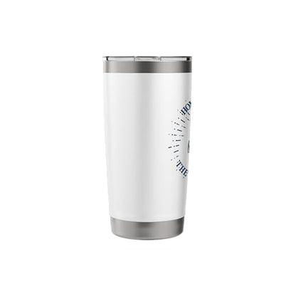 Home Is Where The Anchor Drops Stainless Steel Insulated Tumbler