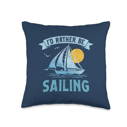I'd Rather Be Sailing Throw Pillow