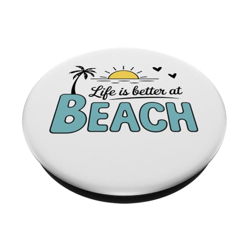 Life is Better at The Beach PopSockets Adhesive PopGrip