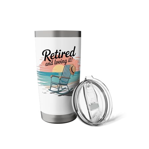 Retired and Loving It Stainless Steel Insulated Tumbler
