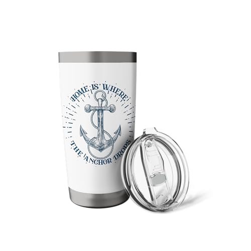 Home Is Where The Anchor Drops Stainless Steel Insulated Tumbler