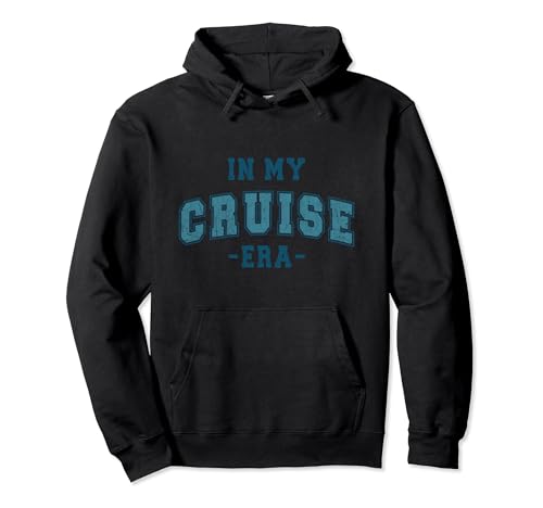 In My Cruise Era Pullover Hoodie