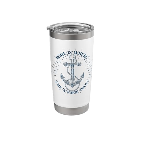 Home Is Where The Anchor Drops Stainless Steel Insulated Tumbler