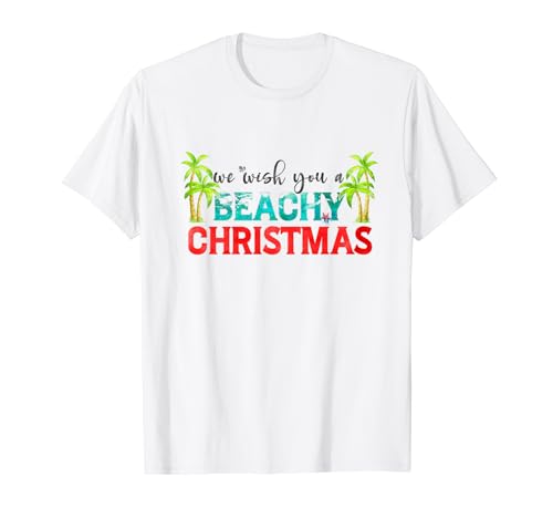 We Wish You A Beachy Christmas T-Shirt