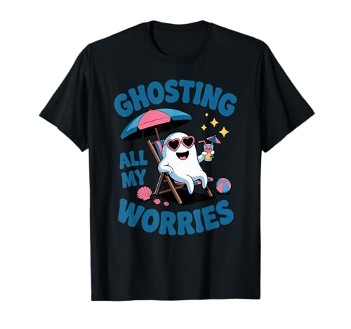 Ghosting All My Worries Funny T-Shirt