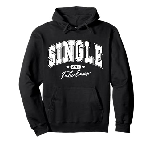 Single and Fabulous Pullover Hoodie