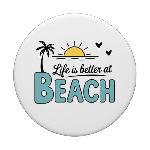 Life is Better at The Beach PopSockets Adhesive PopGrip