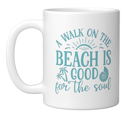 A Walk On The Beach Is Good For The Soul Ceramic Mug