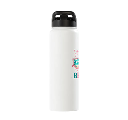 Life Is Better At The Beach Stainless Steel Insulated Water Bottle