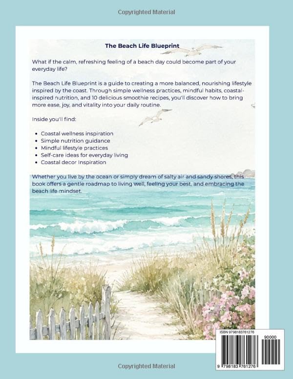 The Beach Life Blueprint: Guide to Wellness, Nutrition & Simple Living