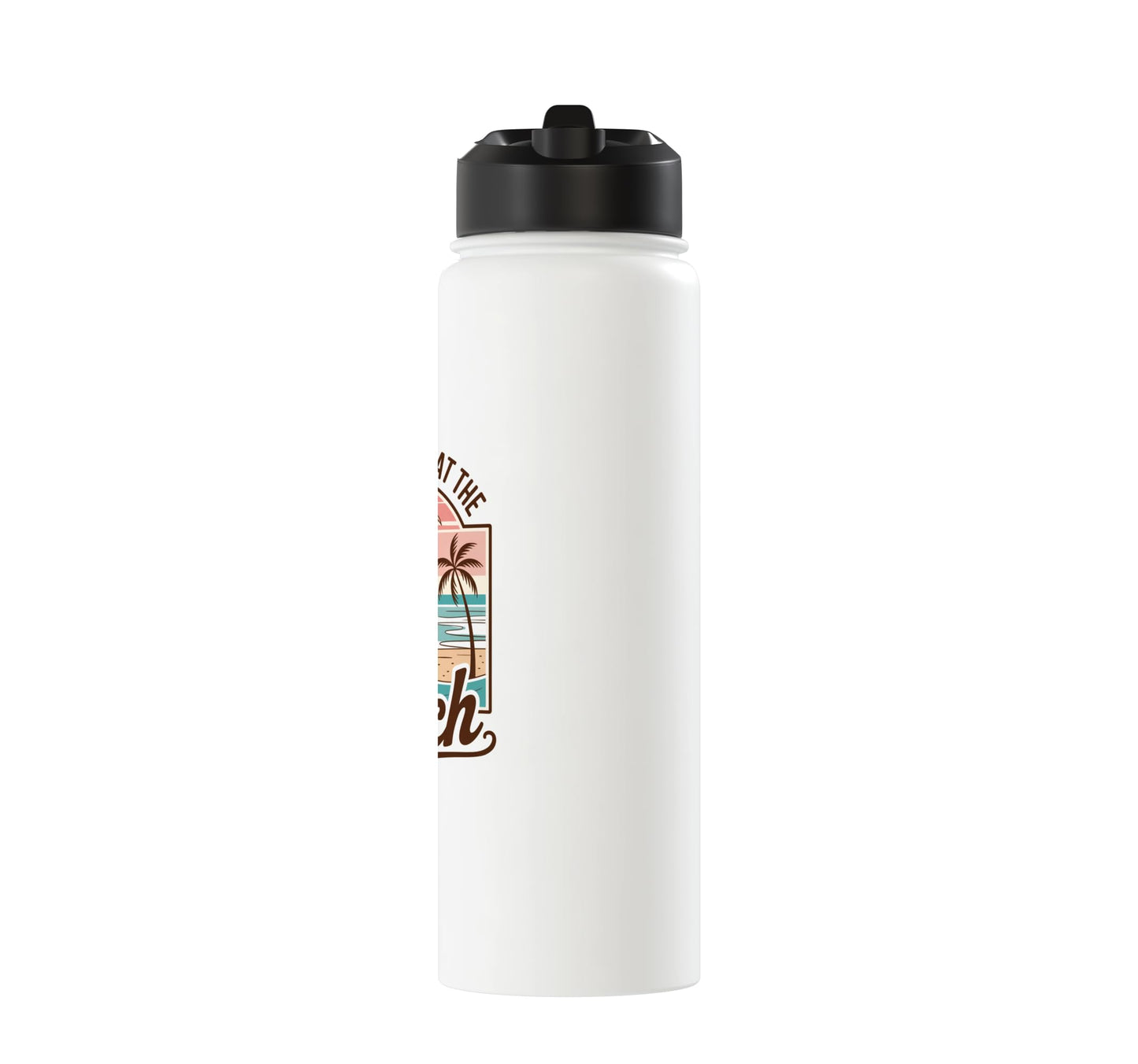 Life Is Better At The Beach Stainless Steel Insulated Water Bottle