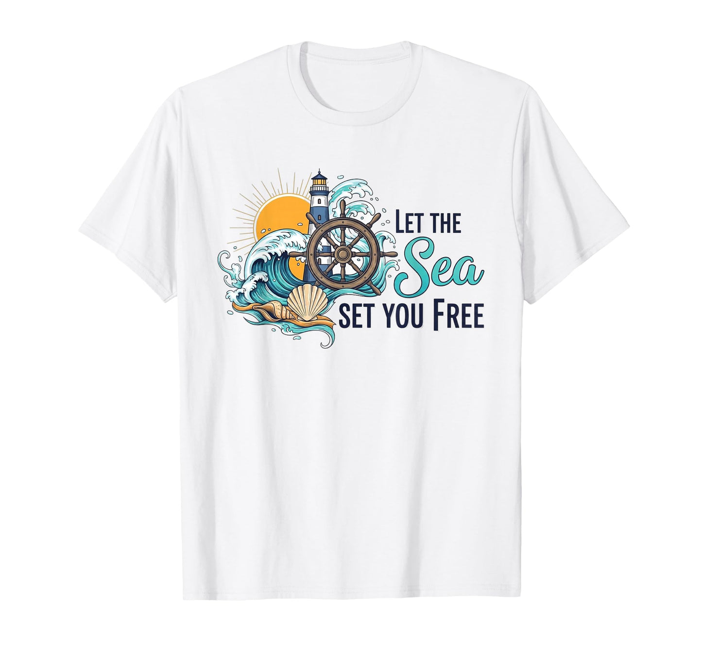 Let The Sea Set You Free T-Shirt
