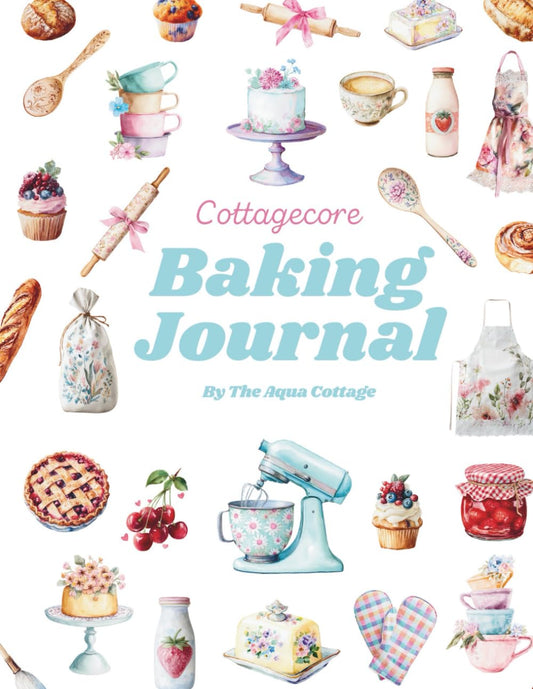 The Aqua Cottage Cottagecore Baking Journal