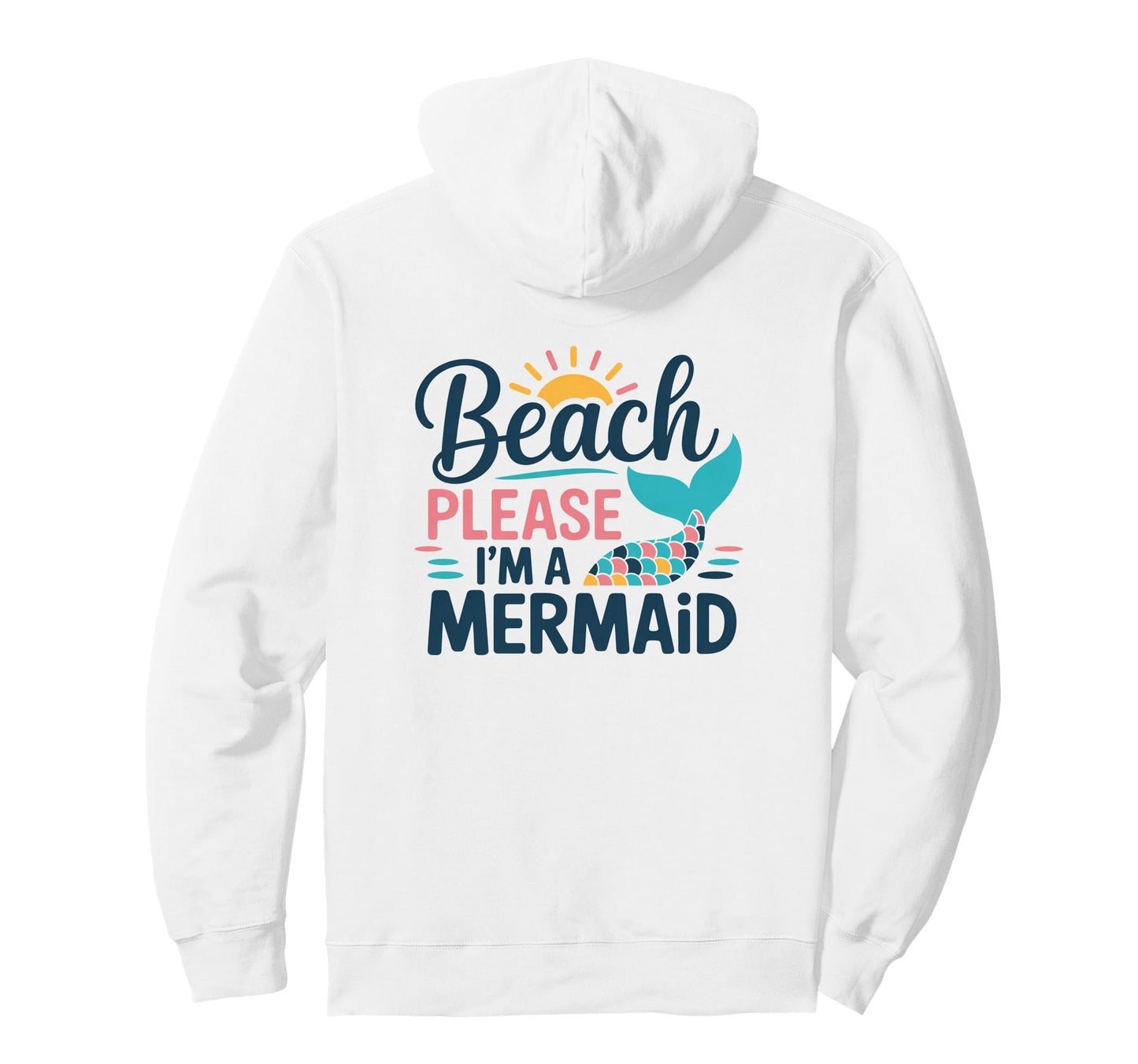 Beach Please Mermaid Aesthetic Pullover Hoodie