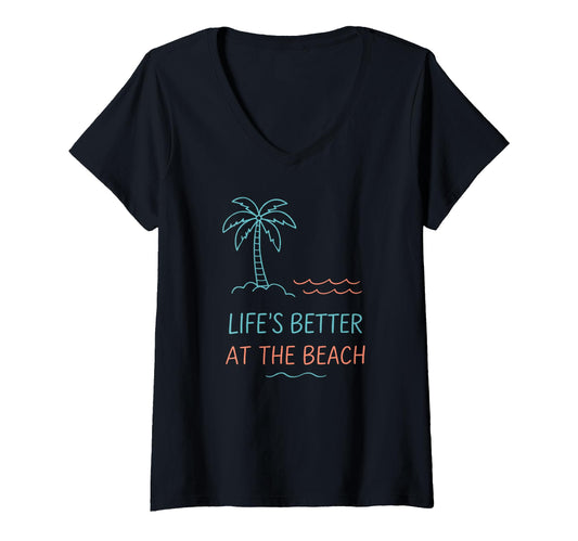 Women's Life is Better At The Beach V-Neck T-Shirt