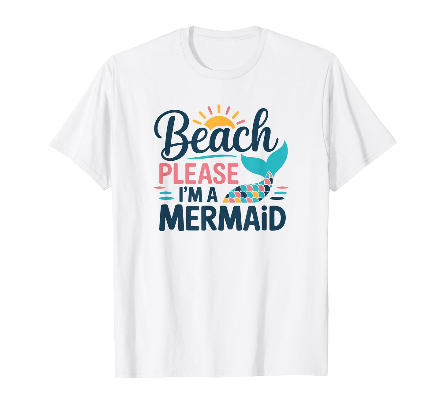 Beach Please Mermaid Aesthetic T-Shirt