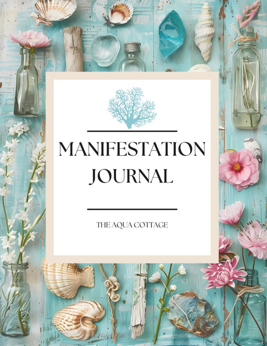The Aqua Cottage Manifestation Journal