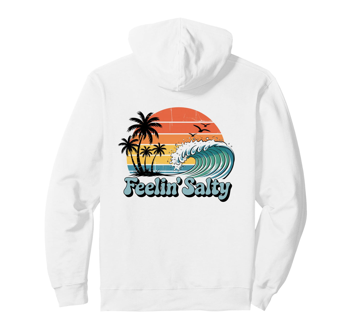 Feelin Salty Pullover Hoodie