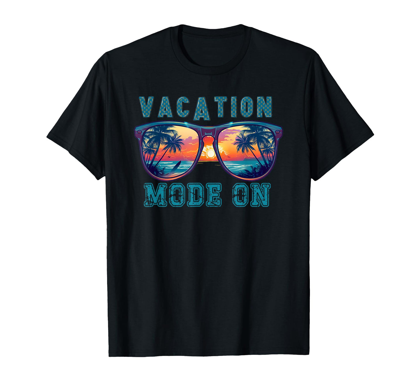 Vacation Mode On T-Shirt