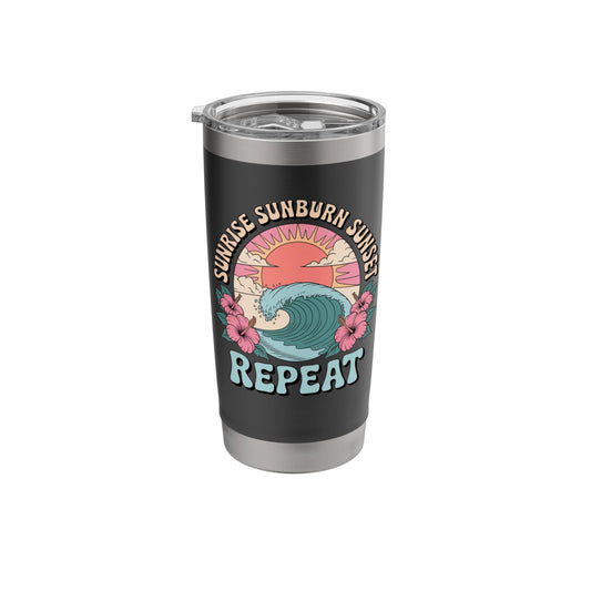 Sunrise Sunset Sunburn Repeat Stainless Steel Insulated Tumbler