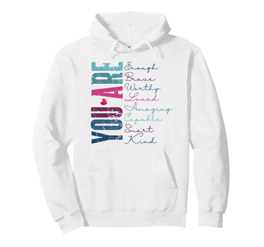 You Are Enough Pullover Hoodie