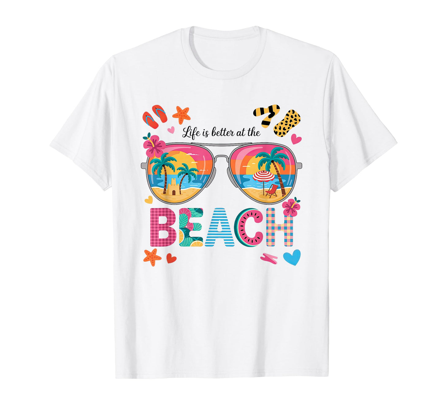 Life is Better at The Beach T-Shirt