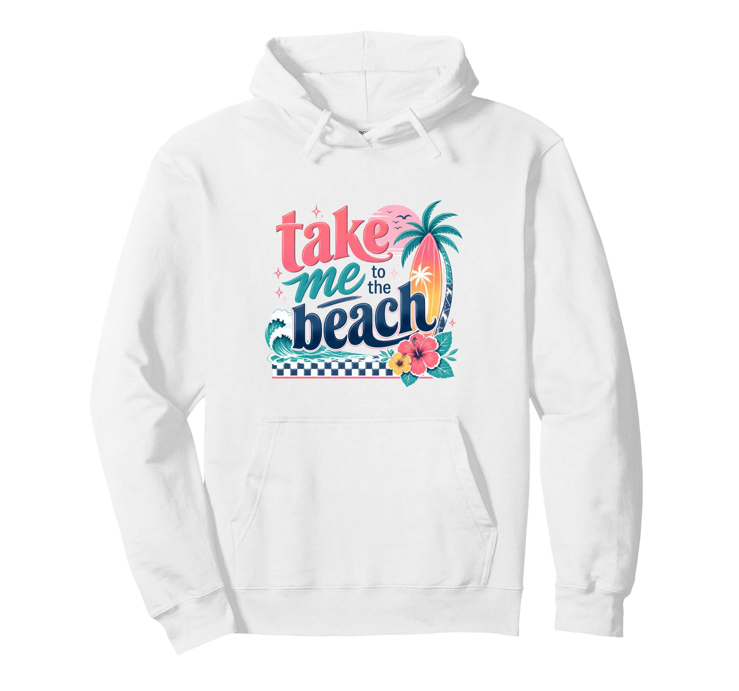 Take Me To The Beach Pullover Hoodie